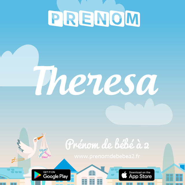 Prénom Theresa : Signification, origine, popularité