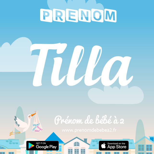 Prénom Tilla : Signification, origine, popularité