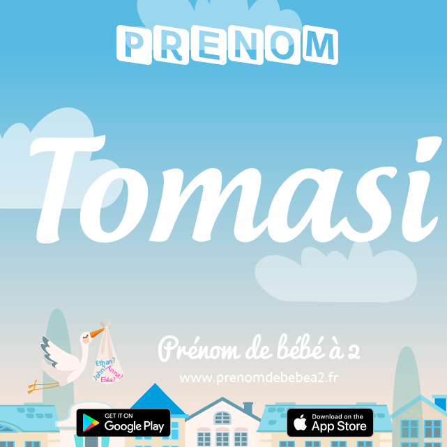 Prénom Tomasi : Signification, origine, popularité