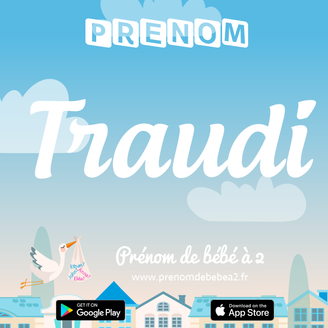 Prénom Traudi : Signification, origine, popularité
