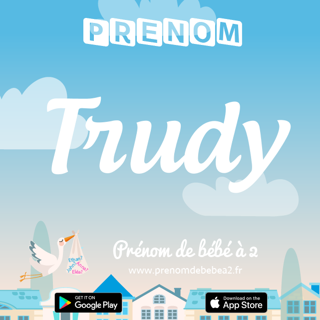 Prénom Trudy : Signification, origine, popularité