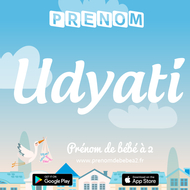 Prénom Udyati : Signification, origine, popularité