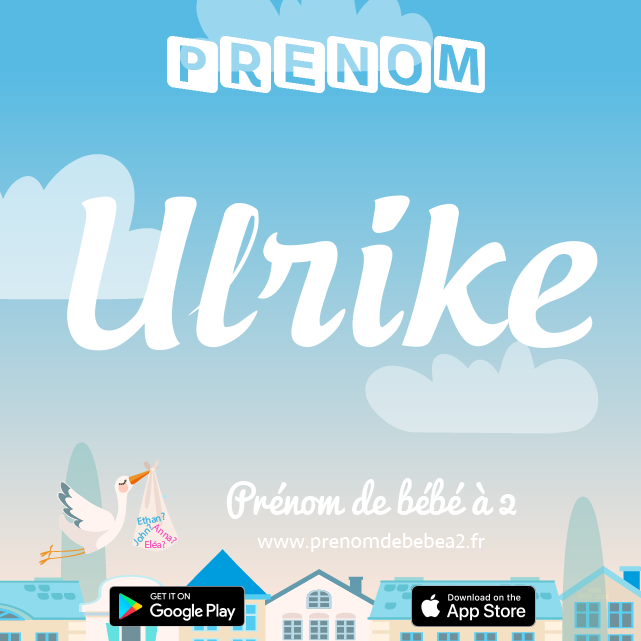 Prénom Ulrike : Signification, origine, popularité