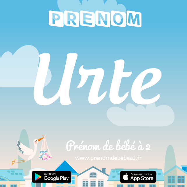 Prénom Urte : Signification, origine, popularité