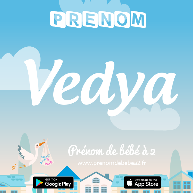 Prénom Vedya : Signification, origine, popularité