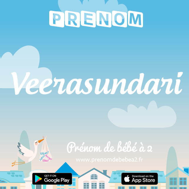 Prénom Veerasundari : Signification, origine, popularité