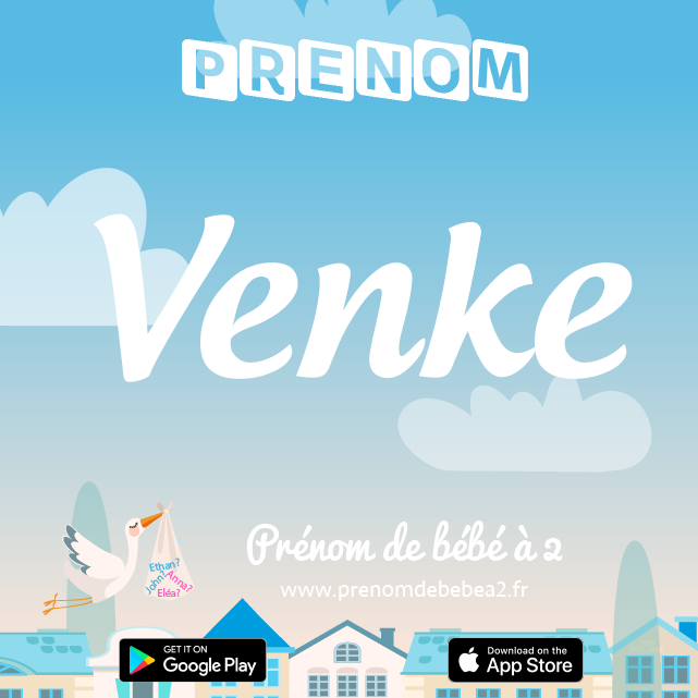 Prénom Venke : Signification, origine, popularité