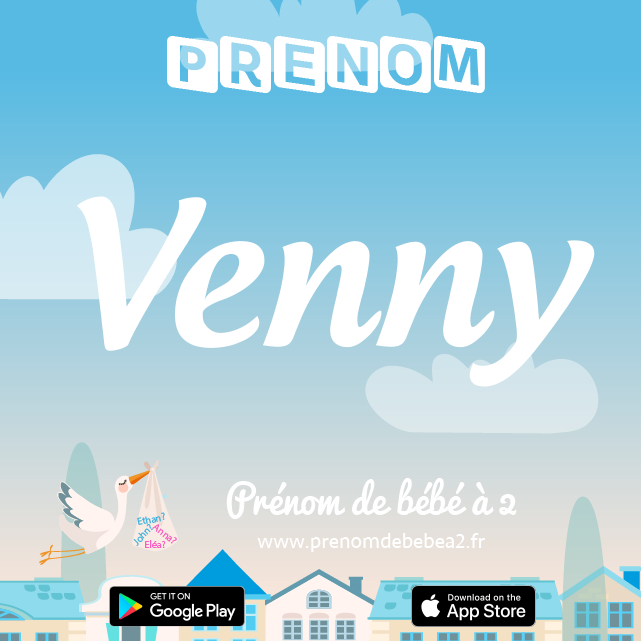 Prénom Venny : Signification, origine, popularité