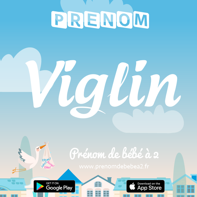 Prénom Viglin : Signification, origine, popularité