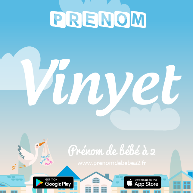 Prénom Vinyet : Signification, origine, popularité