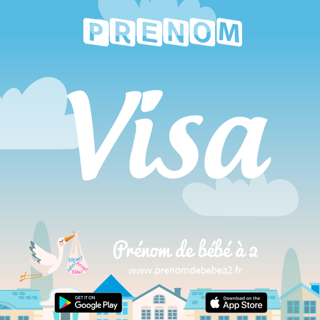 Prénom Visa : Signification, origine, popularité