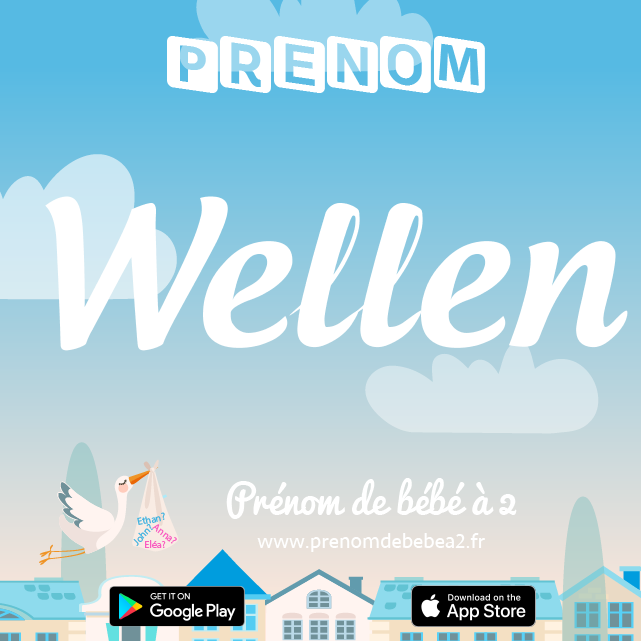 Prénom Wellen : Signification, origine, popularité
