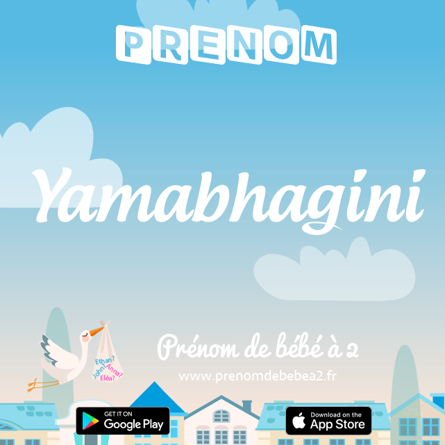 Prénom Yamabhagini : Signification, origine, popularité
