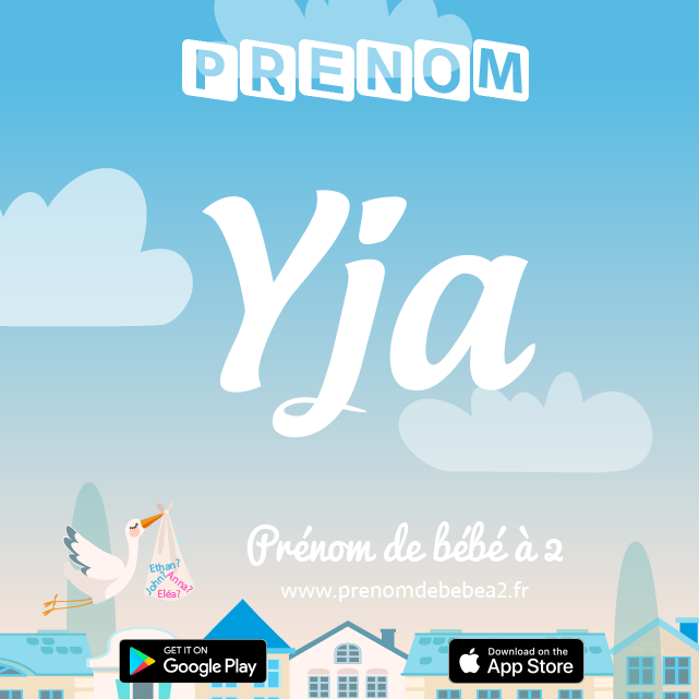 Prénom Yja : Signification, origine, popularité
