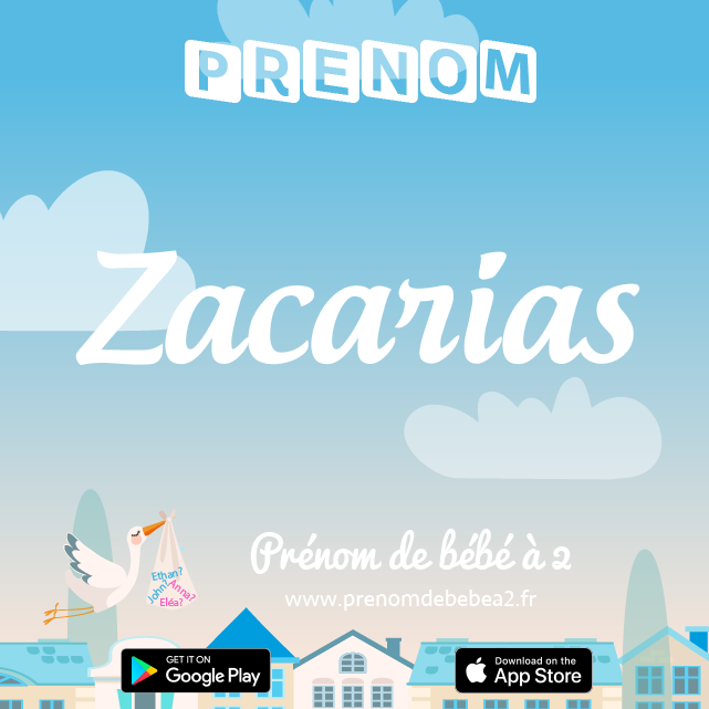 Prénom Zacarias : Signification, origine, popularité