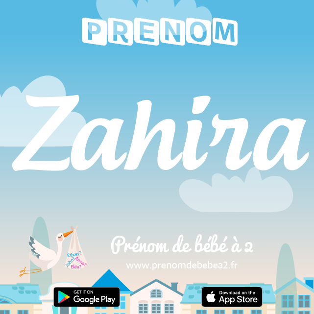 Prénom Zahira : Signification, origine, popularité