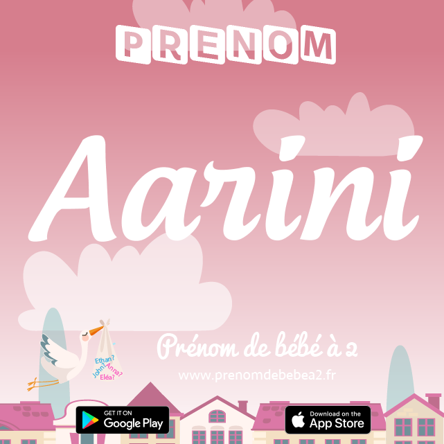 Prénom Aarini : Signification, origine, popularité