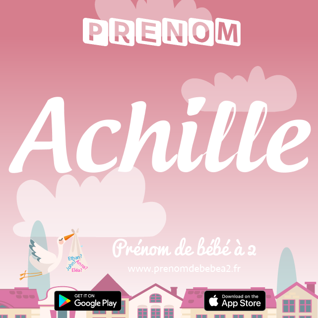 Prénom Achille : Signification, origine, popularité