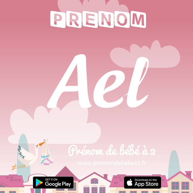 Prénom Ael : Signification, origine, popularité