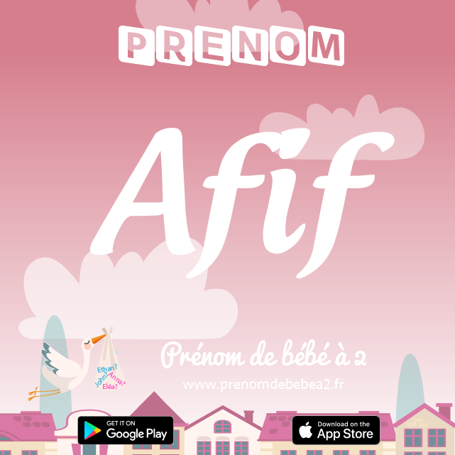 Prénom Afif : Signification, origine, popularité