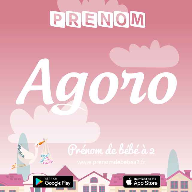 Prénom Agoro : Signification, origine, popularité