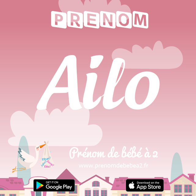 Prénom Ailo : Signification, origine, popularité