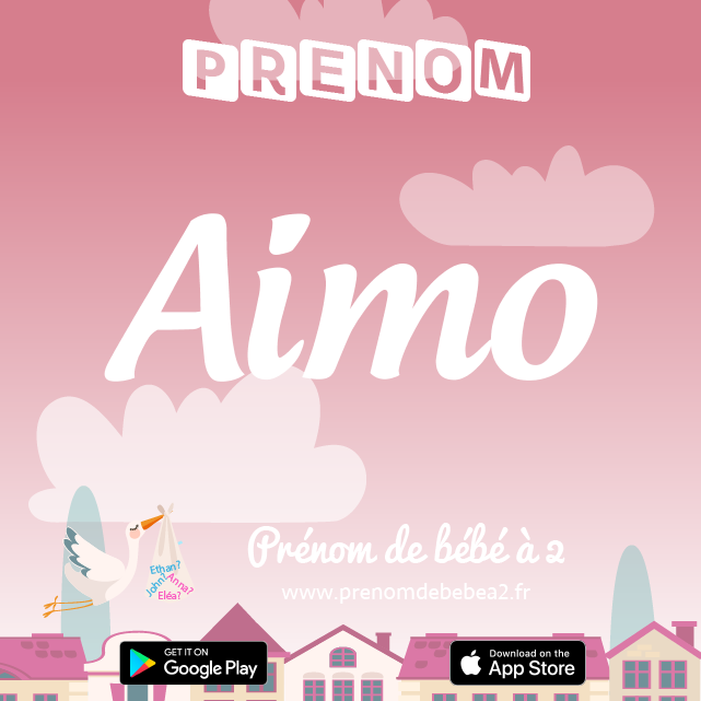 Prénom Aimo : Signification, origine, popularité