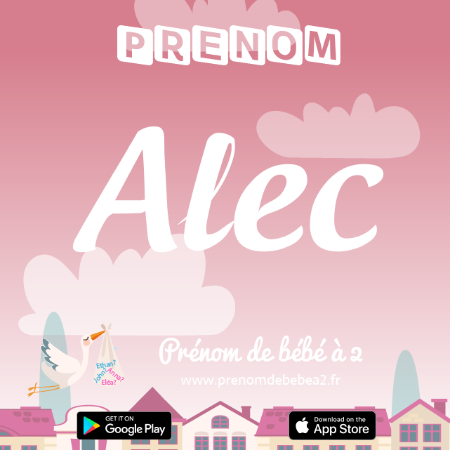 Prénom Alec : Signification, origine, popularité
