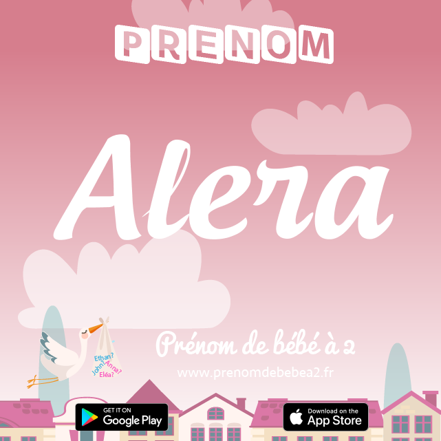 Prénom Alera : Signification, origine, popularité