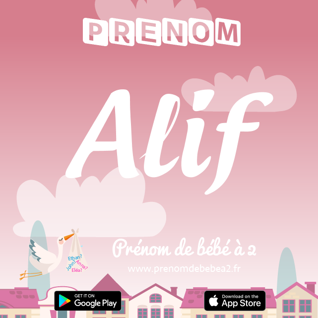 Prénom Alif : Signification, origine, popularité