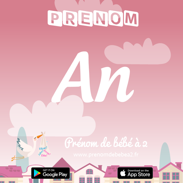 Prénom An : Signification, origine, popularité