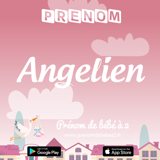 Prénom Angelien : Signification, origine, popularité