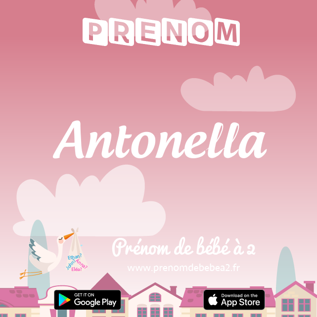 Prénom Antonella : Signification, origine, popularité