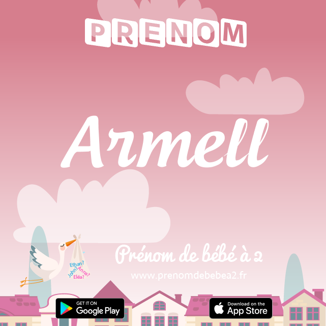 Prénom Armell : Signification, origine, popularité