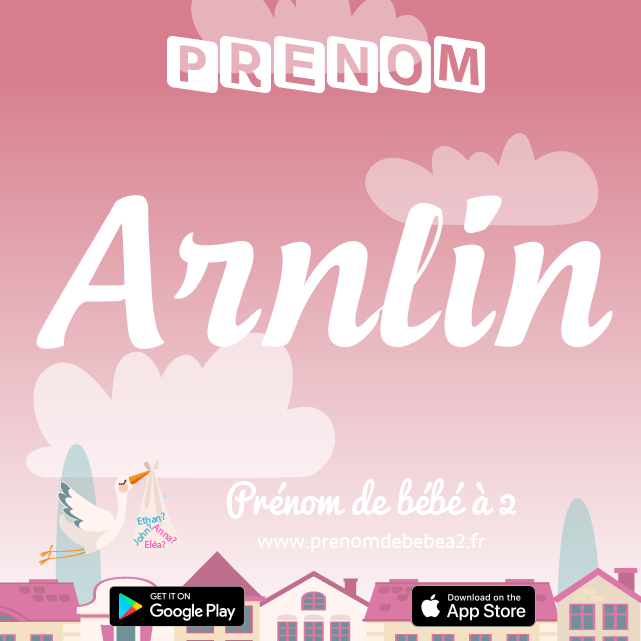 Prénom Arnlin : Signification, origine, popularité