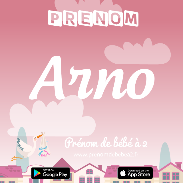 Prénom Arno : Signification, origine, popularité