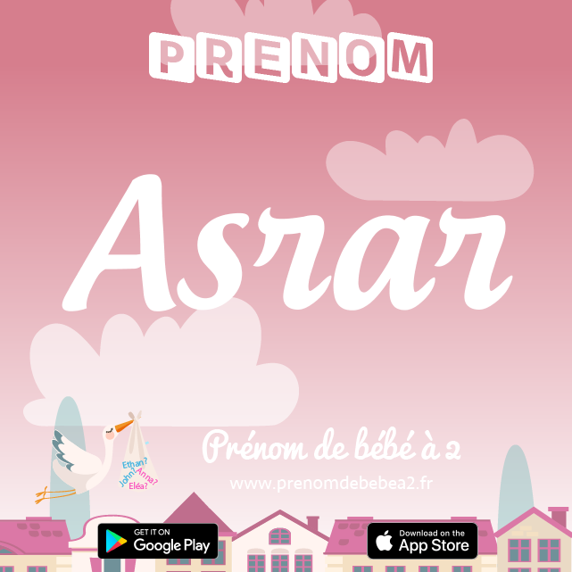Prénom Asrar : Signification, origine, popularité