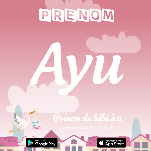 Prénom Ayu : Signification, origine, popularité