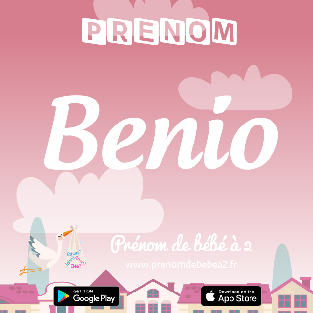 Prénom Benio : Signification, origine, popularité
