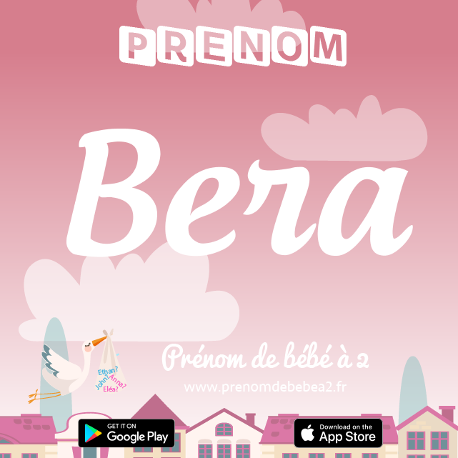 Prénom Bera : Signification, origine, popularité