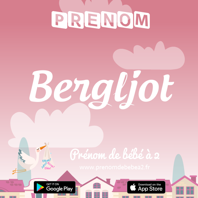 Prénom Bergljot : Signification, origine, popularité