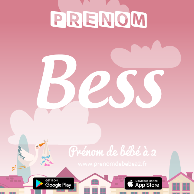 Prénom Bess : Signification, origine, popularité
