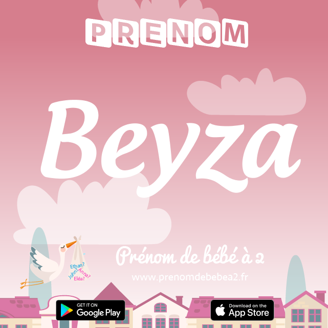 Prénom Beyza : Signification, origine, popularité