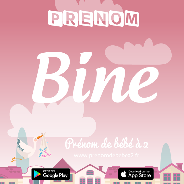 Prénom Bine : Signification, origine, popularité