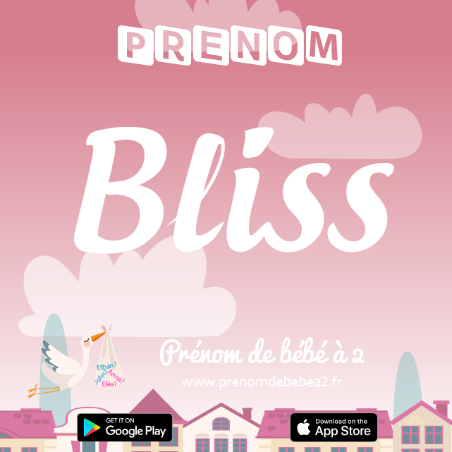 Prénom Bliss : Signification, origine, popularité