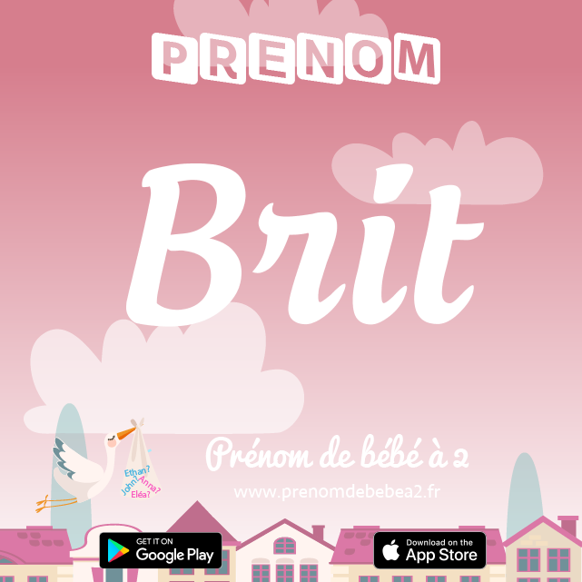Prénom Brit : Signification, origine, popularité