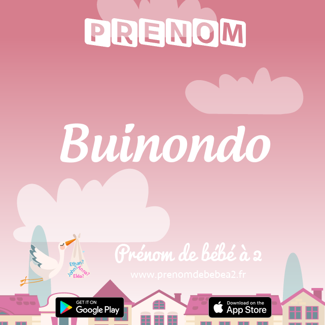 Prénom Buinondo : Signification, origine, popularité