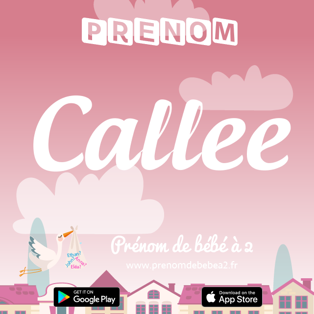 Prénom Callee : Signification, origine, popularité