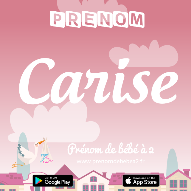 Prénom Carise : Signification, origine, popularité