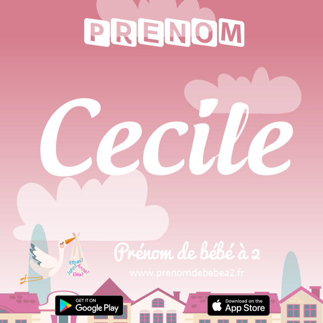 Prénom Cecile : Signification, origine, popularité